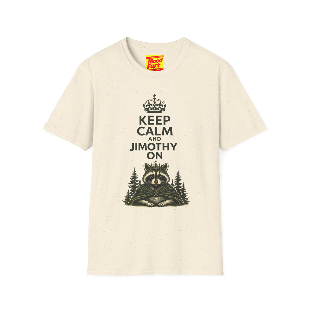 Keep Calm and Jimothy On T-Shirt