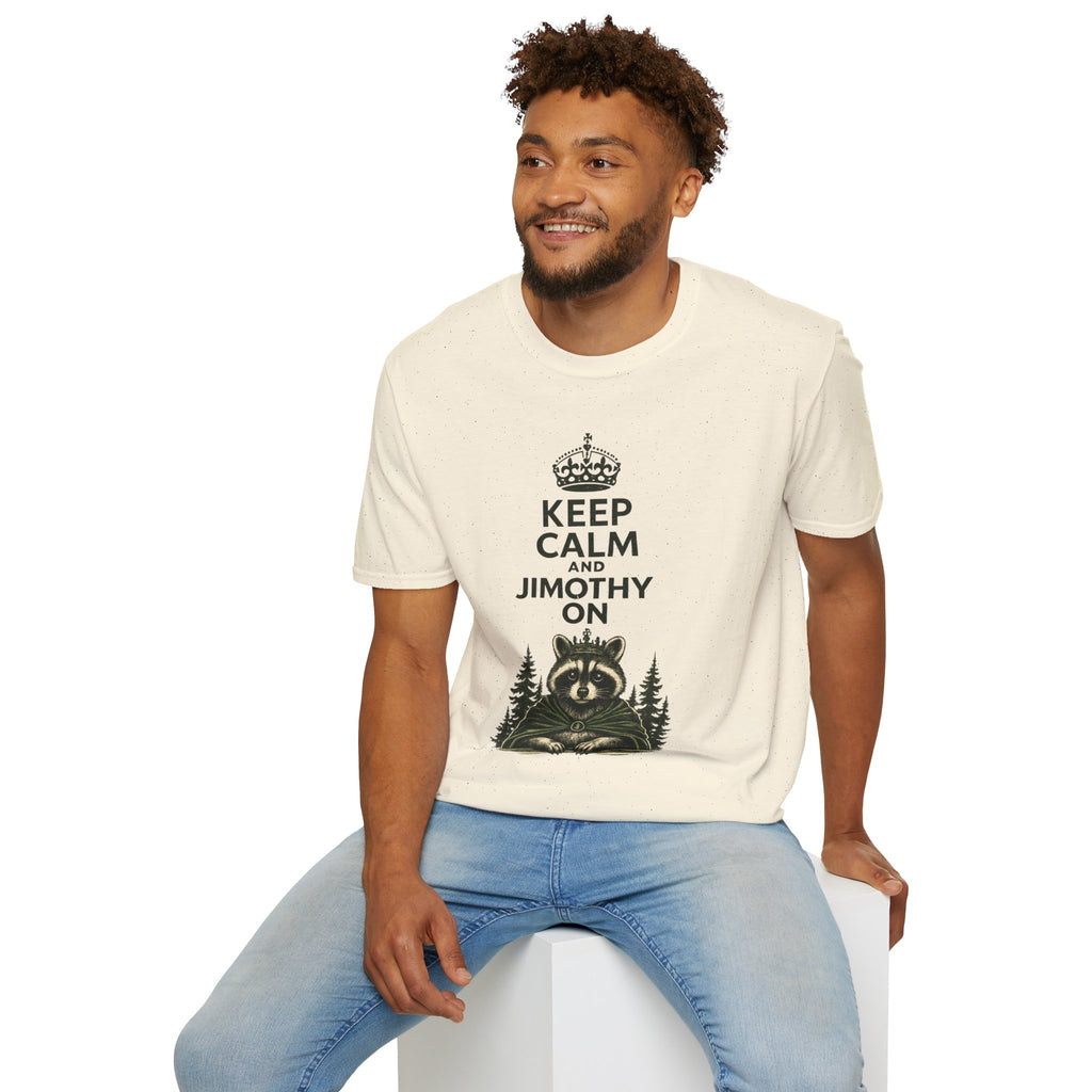 Keep Calm and Jimothy On T-Shirt