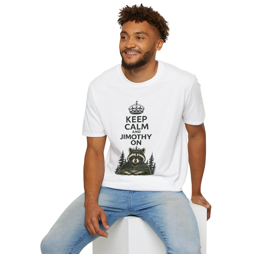 Keep Calm and Jimothy On T-Shirt