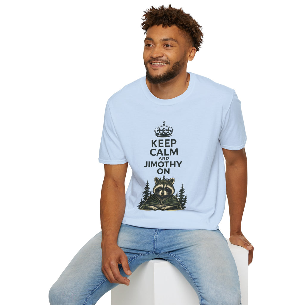 Keep Calm and Jimothy On T-Shirt